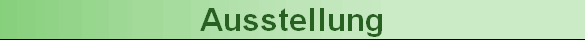 Ausstellung